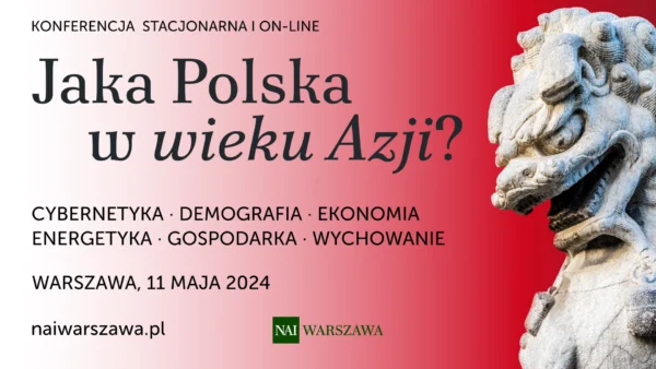 Jaka Polska w „wieku Azji”? — konferencja 2024